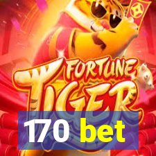 170 bet